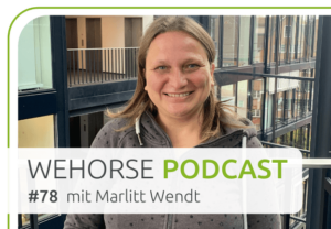 wehorse-Podcast mit Marlitt Wendt